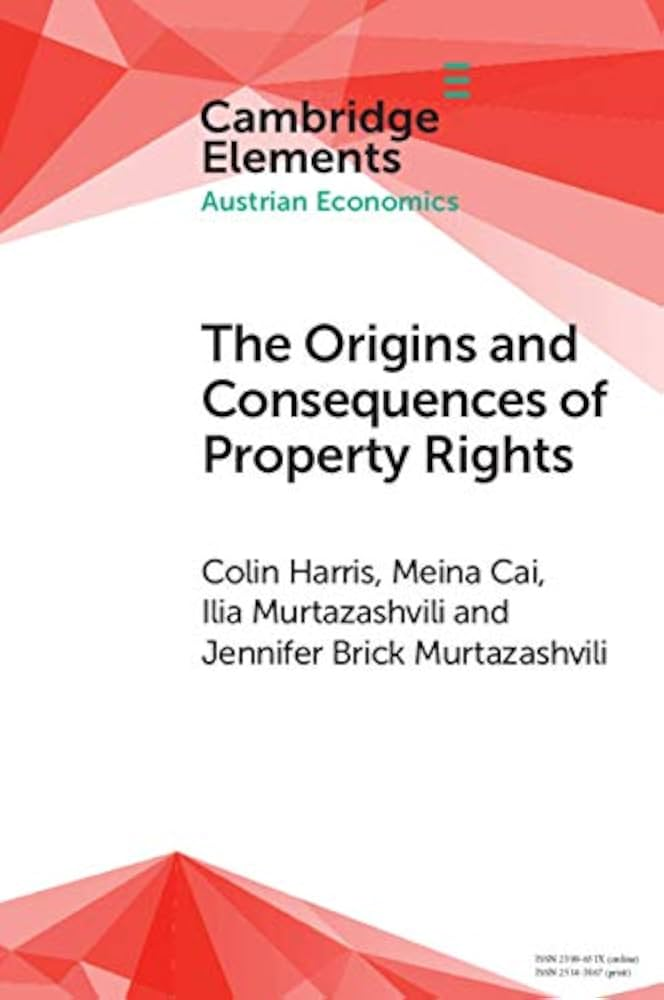 Cover of The Origins and Consequences of Property Rights